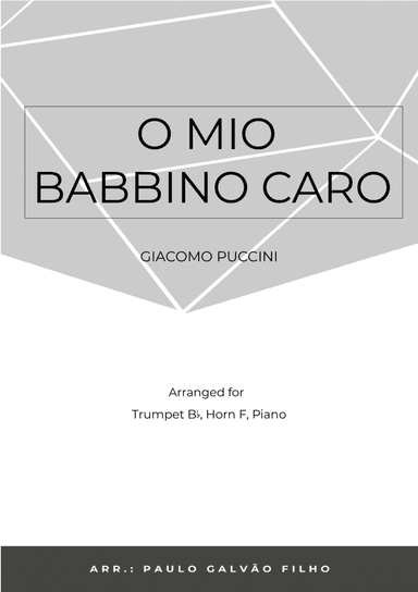 O MIO BABBINO CARO - BRASS PIANO TRIO (TRUMPET, HORN & PIANO) (arr. Paulo Galvão Filho)