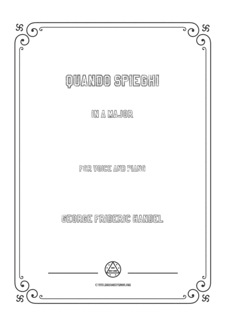 Handel-Quando spieghi in A Major,for Voice and Piano (arr. MSM)