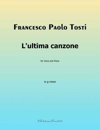 Lultima canzone, by Tosti, in g minor (arr. Editions Dao)