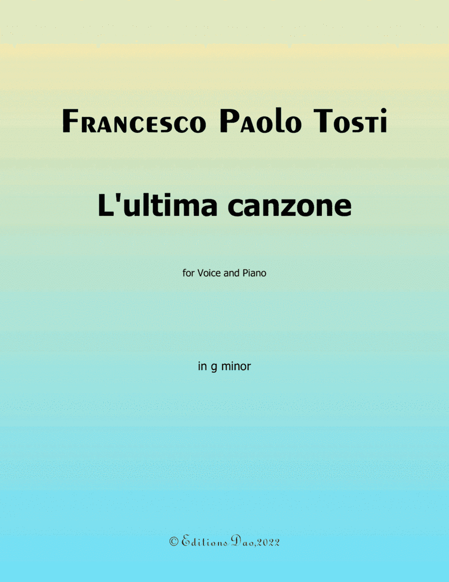 Lultima canzone, by Tosti, in g minor (arr. Editions Dao)