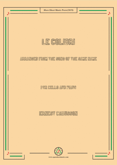 Chausson-Le colibri, for Cello and Piano (arr. MSM)