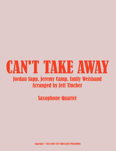 Can't Take Away (arr. Jeff Tincher)