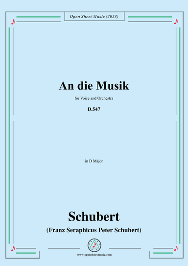 Schubert-An die Musik,D.547,for Voice and Orchestra (arr. OSM Press)