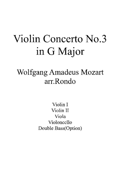 W.A.Mozart - Violin Concerto No.3 in G Major with String Quartet or String Orchestra (arr. Rondo)