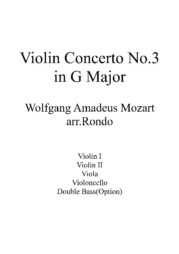 W.A.Mozart - Violin Concerto No.3 in G Major with String Quartet or String Orchestra (arr. Rondo)