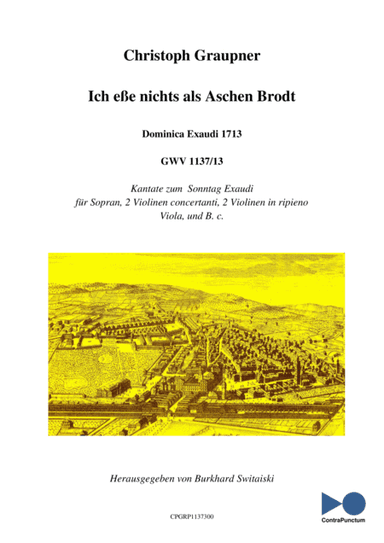 Graupner Christoph Cantata Ich eße nichts als Aschen Brodt GWV 1137/13 (arr. Dr. Burkhard Switaiski)