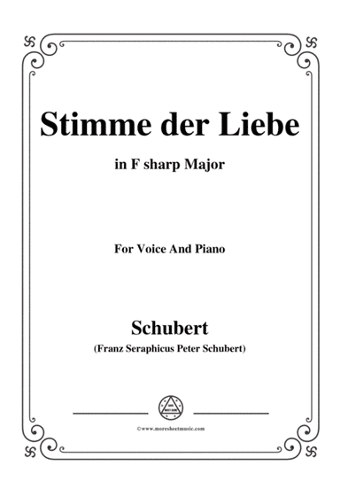 Schubert-Stimme der Liebe,in F sharp Major,for Voice&Piano (arr. MSM)