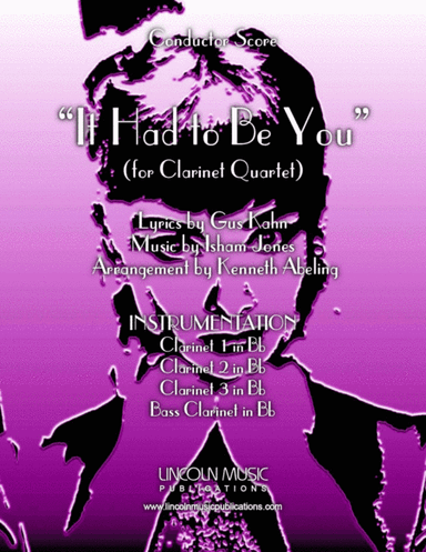It Had to Be You (for Clarinet Quartet) (arr. Kenneth Abeling)