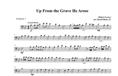 Up from the Grave He Arose - Trombone 1 (arr. David Heck, Jr.)