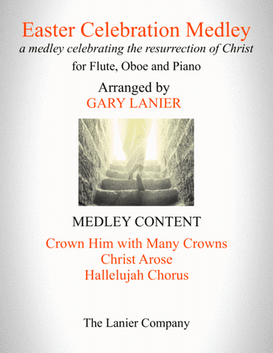 EASTER CELEBRATION MEDLEY (for Flute, Oboe and Piano with Instrumental Parts) (arr. Gary Lanier)