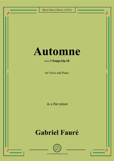 Fauré-Automne,in a flat minor,Op.18 No.3,from '3 Songs,Op.18' (arr. OSM Press)