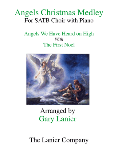 ANGELS CHRISTMAS MEDLEY (for SATB Choir with Piano) (arr. Gary Lanier)