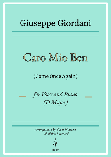Caro Mio Ben (Come Once Again) - D Major - Voice and Piano (Full Score and Parts) (arr. César Madeira)