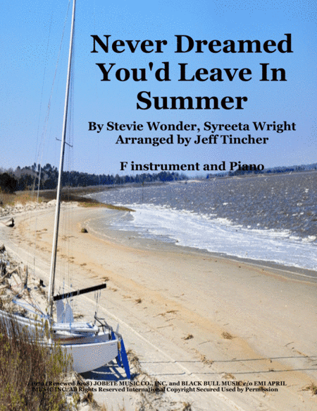 Never Dreamed You'd Leave In Summer (arr. Jeff Tincher)