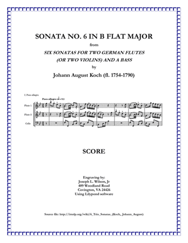 Koch Trio Sonata No. 6 in B Flat Major for Two German Flutes (or Two Violins) and a Bass (arr. Joseph L. Wilson, Jr.)