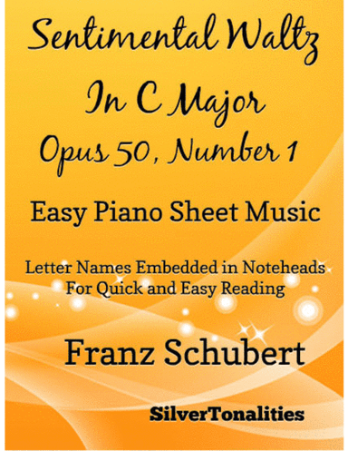 Sentimental Waltz in C Major Opus 50 Number 1 Easy Piano Sheet Music (arr. SilverTonalities)