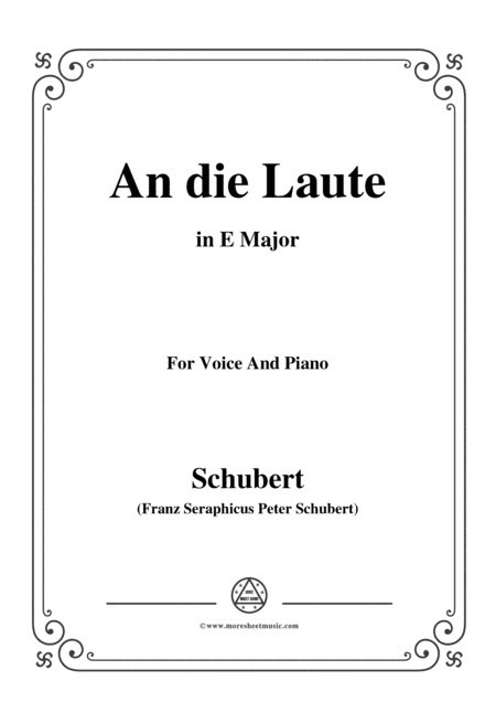 Schubert-An die Laute,Op.81 No.2,in E Major,for Voice&Piano (arr. MSM)