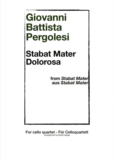 Pergolesi, Stabat mater dolorosa, from Stabat Mater for Cello quartet (arr. Daniel Vargas)