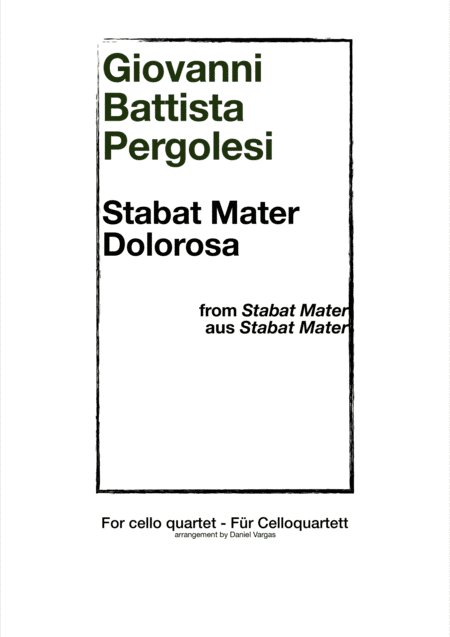 Pergolesi, Stabat mater dolorosa, from Stabat Mater for Cello quartet (arr. Daniel Vargas)