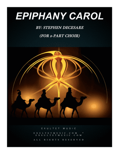 Epiphany Carol (for 2-part choir) (arr. Stephen DeCesare)