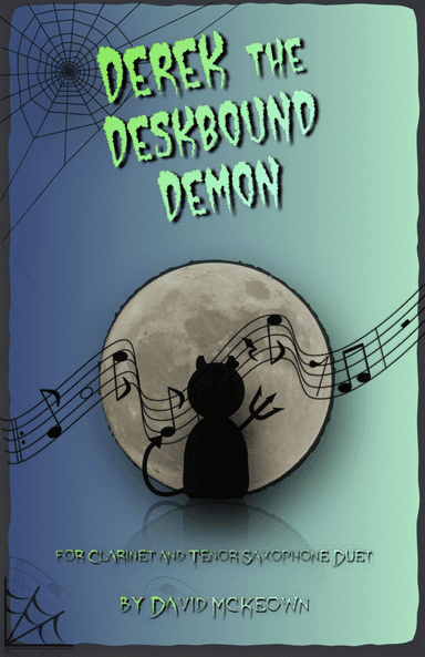 Derek the Deskbound Demon, Halloween Duet for Clarinet and Tenor Saxophone