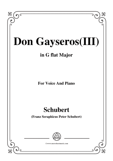 Schubert-Don Gayseros(III),in G flat Major,D.93 No.3,for Voice and Piano (arr. MSM)