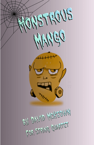 Monstrous Mango for String Quartet