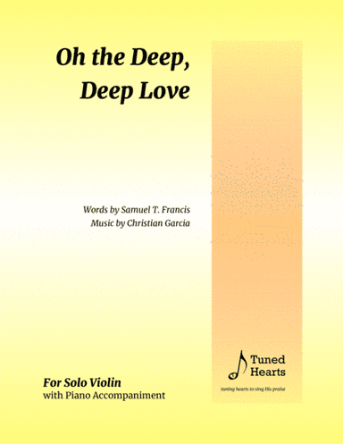 Oh the Deep, Deep Love of Jesus (arr. Christian Garcia)