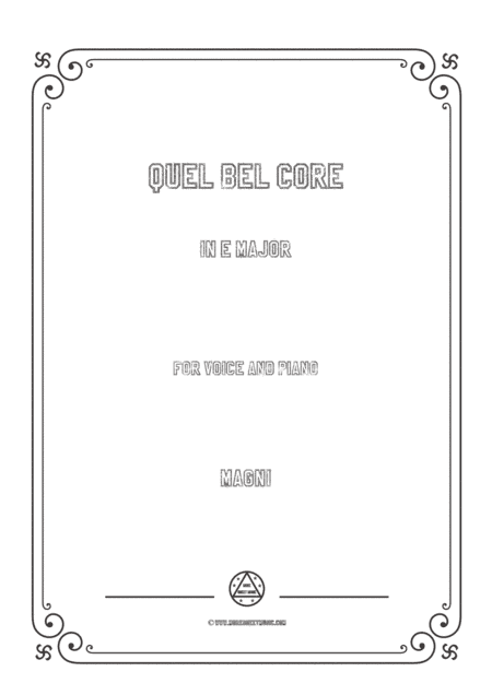 Magni-Quel bel core in E Major,for Voice and Piano (arr. MSM)