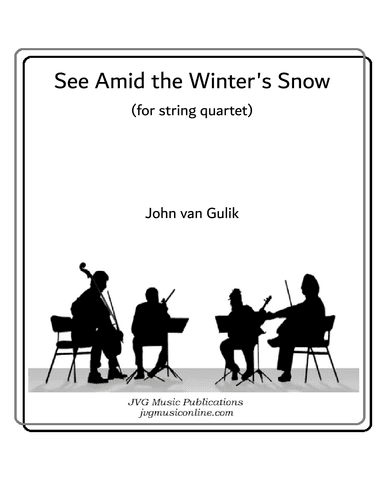 See Amid the Winter's Snow - String Quartet (arr. John van Gulik)