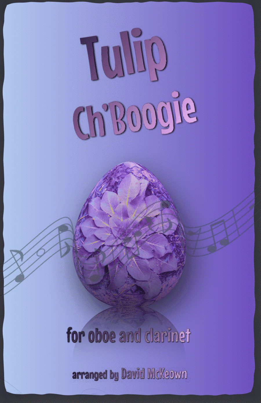 The Tulip Ch'Boogie for Oboe and Clarinet Duet