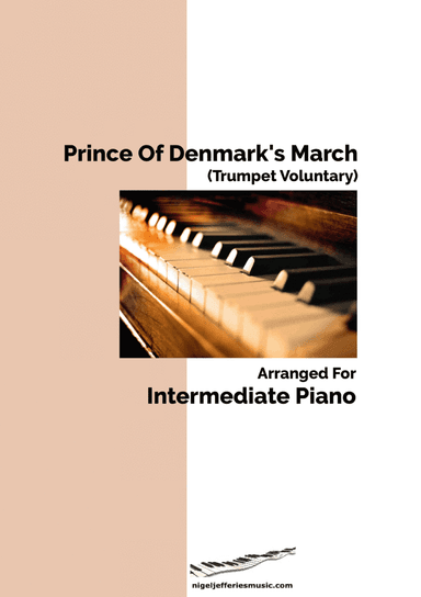 Prince of Denmark's March (Trumpet Voluntary) arranged for piano (arr. Nigel Jefferies)
