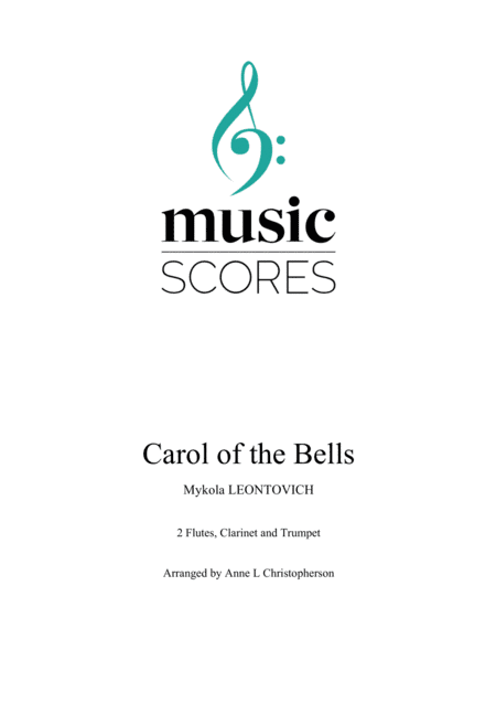 Carol of the Bells - 2 Flutes, Clarinet and Trumpet (arr. Anne L Christopherson GRSM ARCM)