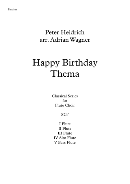 "Happy Birthday Thema" Flute Choir arr. Adrian Wagner (arr. Adrian Wagner)