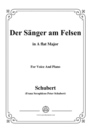 Schubert-Der Sänger am Felsen,in A flat Major,for Voice&Piano (arr. MSM)