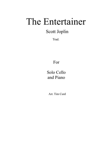 The Entertainer. For Solo Cello and Piano (arr. Tim Curd)