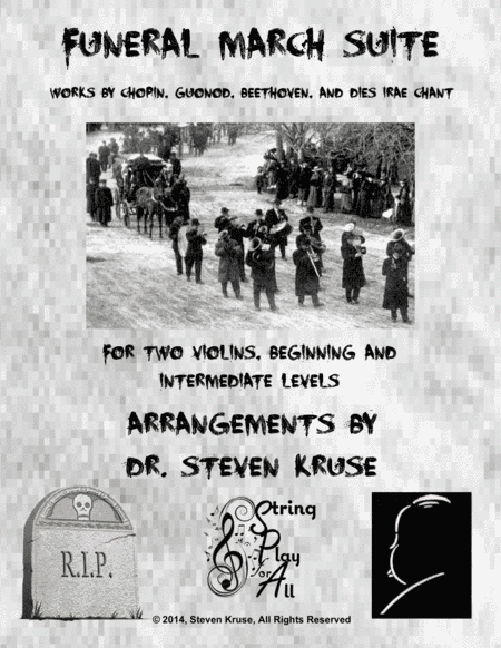 Funeral March Suite for Two Violins on Beginning and Intermediate levels. (arr. Steven Kruse)