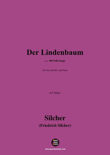 Silcher-Der Lindenbaum,for Voice(ad lib.) and Piano (arr. OSM Press)