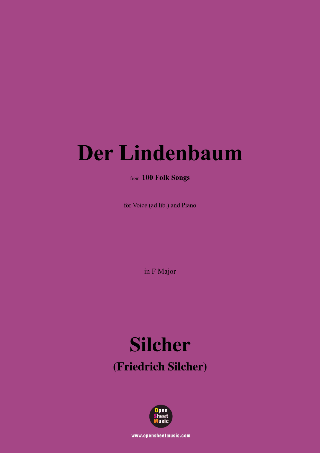 Silcher-Der Lindenbaum,for Voice(ad lib.) and Piano (arr. OSM Press)