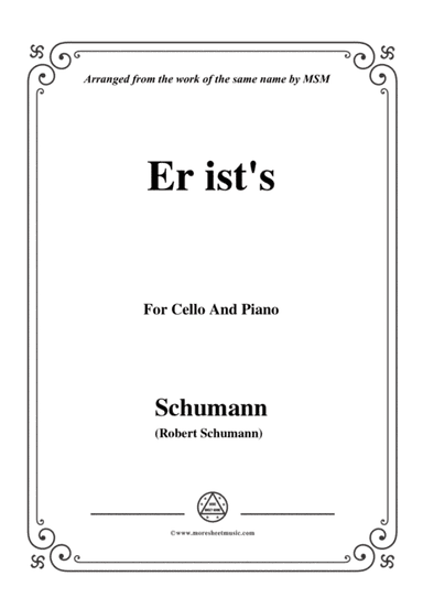 Schumann-Er ist's,Op.79,No.24,for Cello and Piano (arr. MSM)
