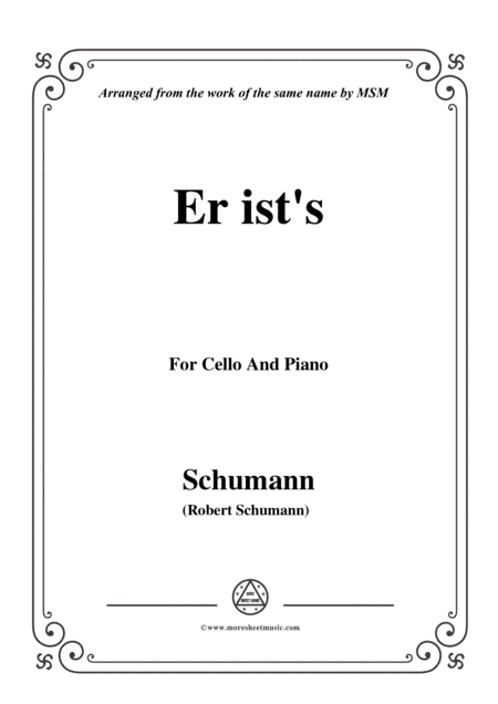 Schumann-Er ist's,Op.79,No.24,for Cello and Piano (arr. MSM)