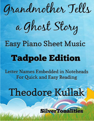 Grandmother Tells a Ghost Story Easy Piano Sheet Music 2nd Edition (arr. SilverTonalities)