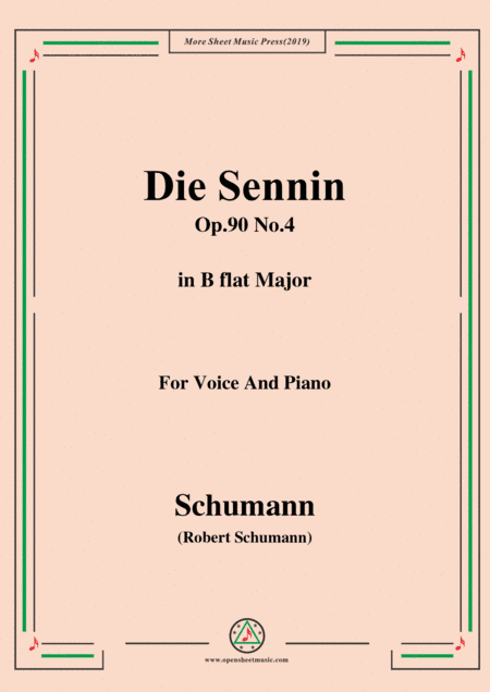 Schumann-Die Sennin,Op.90 No.4,in B flat Major,for Voice&Piano (arr. MSM)