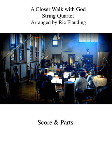 A Closer Walk with God (String Quartet) (arr. Ric Flauding)