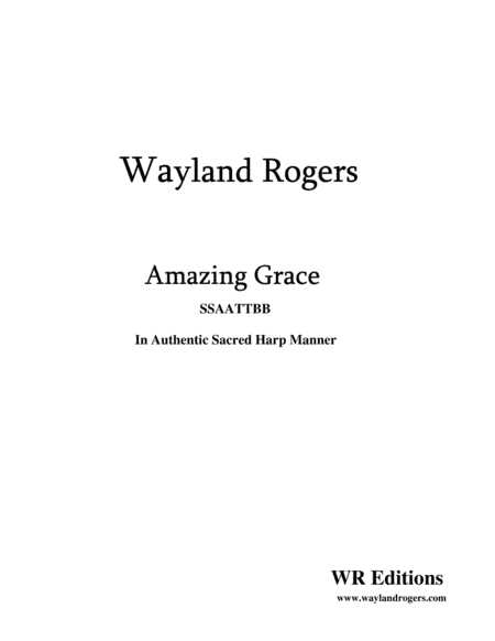 Amazing Grace (Choral) (arr. Wayland Rogers)