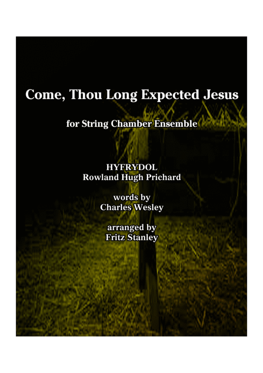 Come, Thou Long Expected Jesus - String Chamber Ensemble (arr. Fritz Stanley)