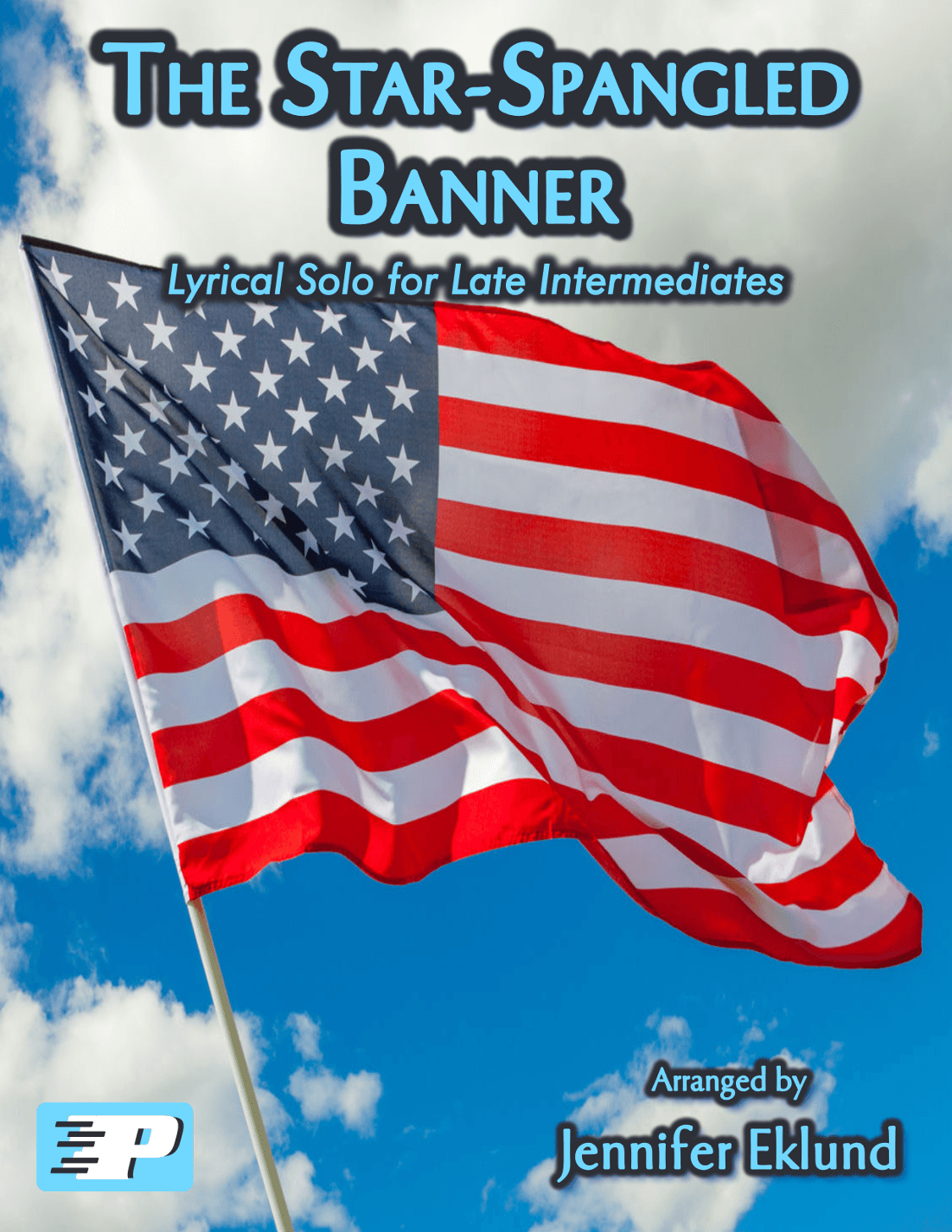The Star-Spangled Banner (Intermediate Lyrical Piano) (arr. Jennifer Eklund)