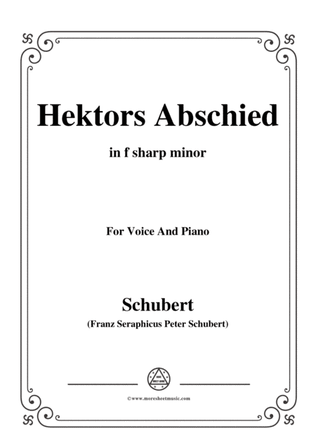 Schubert-Hektors Abschied(Hector's Farewell),D.312,in f sharp minor,for Voice&Piano (arr. MSM)