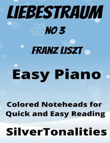 Liebestraum Easiest Piano Sheet Music with Colored Notation (arr. SilverTonalities)