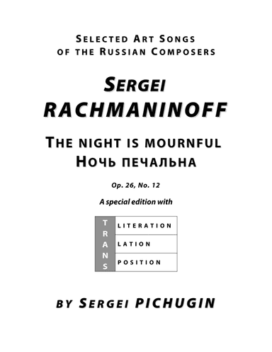 RACHMANINOFF Sergei: Night is mournful, an art song with transcription and translation (B minor) (arr. Sergei PICHUGIN)